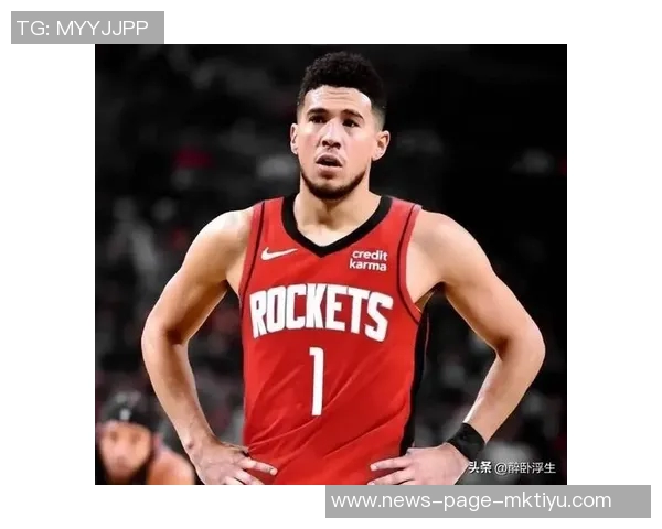 布克谈火箭防守强度表示将从失利中总结经验提升自我表现